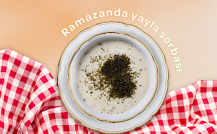 Ramazanda yayla şorbası