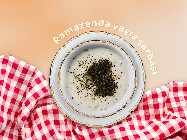 Yayla soup in Ramadan