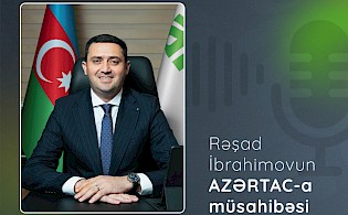 Rəşad İbrahimovun AZƏRTAC-a müsahibəsi
